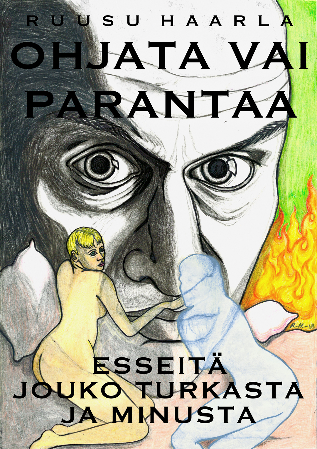 Kannen piirros: Ruusu Haarla. Kuvankäsittely: Antti Kemppainen